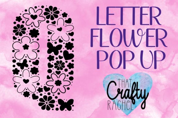 Letter Q Pop Up Flower 3D SVG Shapes