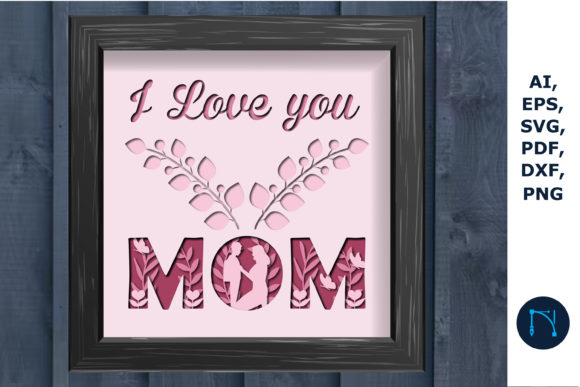 Mother’s Day Shadow Box SVG